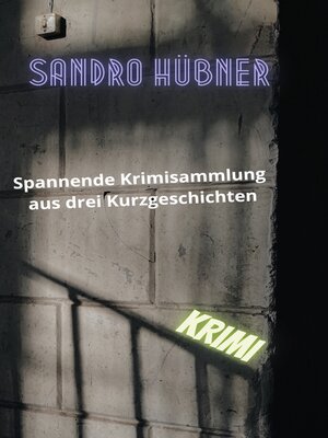 cover image of Spannende Krimisammlung aus drei Kurzgeschichten